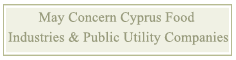 May Concern Cyprus Food Industries & Public Utility Companies